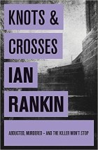 Knots And Crosses book cover Ian Rankin's Rebus.